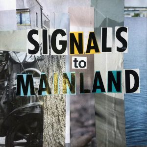 Signals to Mainland cover art